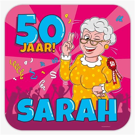 gefeliciteerd 50 jaar vrouw|140+ Sarah 50 Jaar spreuken en teksten